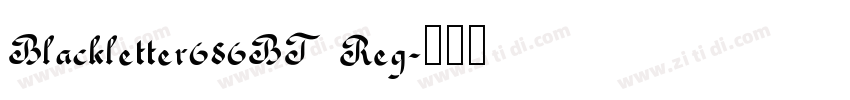 Blackletter686BT Reg字体转换